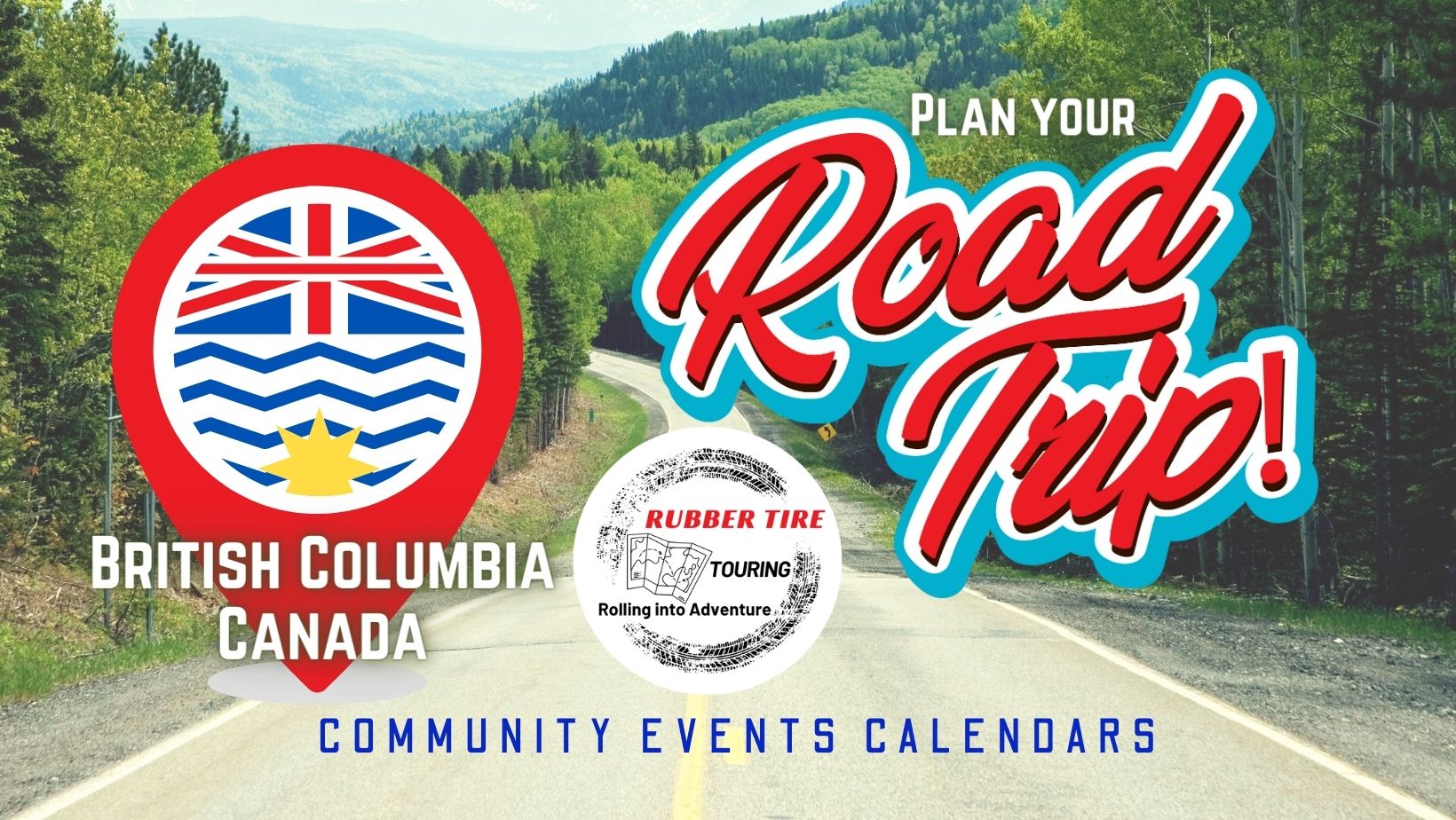 Plan BC Road Trip with our Events Calendar